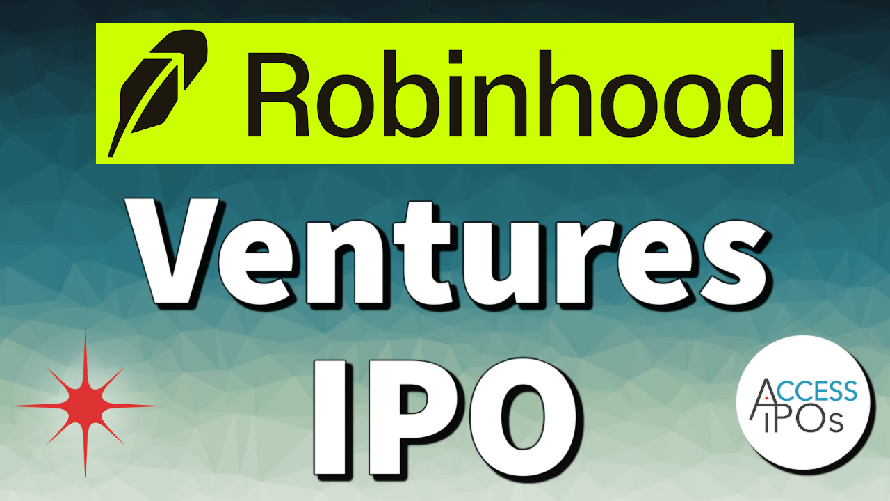 #048: Robinhood Ventures IPO (RVI IPO)