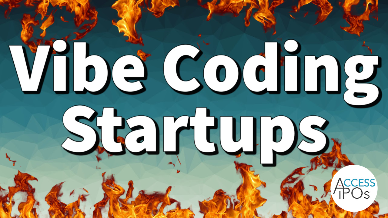 #051: Vibe Coding Startups are RED HOT